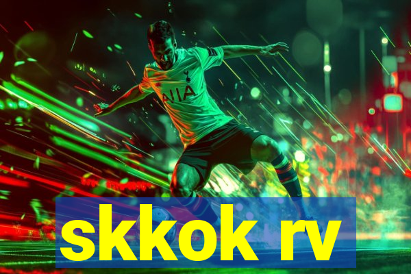 skkok rv